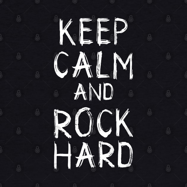 Keep Calm and Rock Hard by Skull Riffs & Zombie Threads